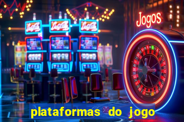 plataformas do jogo do tigre